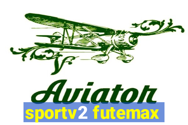 sportv2 futemax